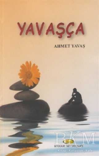 Yavaşça - Biyografi Net İletişim ve Yayın