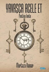 Yavaşça Acele Et - Mat Kitap