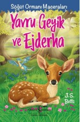 Yavru Geyik Ve Ejderha – Söğüt Ormanı Maceraları - İş Bankası Kültür Yayınları