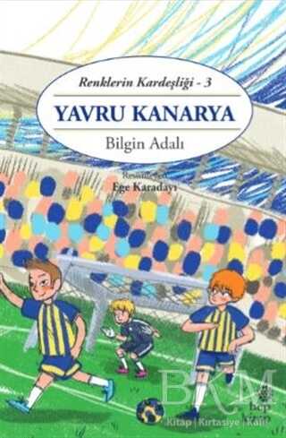 Yavru Kanarya - Renklerin Kardeşliği 3 - Hep Kitap