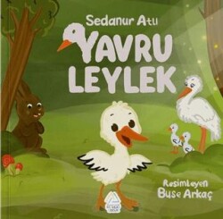 Yavru Leylek - Mahlas Çocuk Yayınları