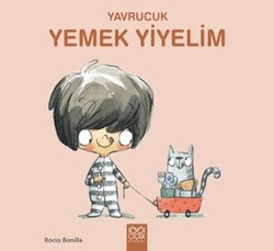 Yavrucuk - Yemek Yiyelim - 1001 Çiçek Kitaplar