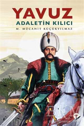 Yavuz - Adaletin Kılıcı - Turkuvaz Kitap