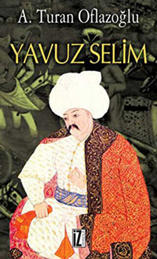 Yavuz Selim - İz Yayıncılık