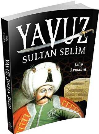Yavuz Sultan Selim - Mihrabad Yayınları