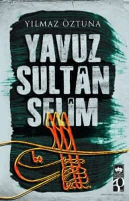 Yavuz Sultan Selim - 1