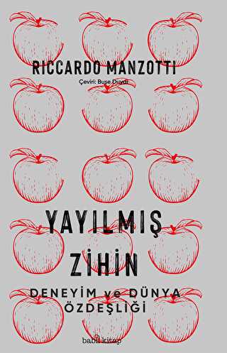 Yayılmıs¸ Zihin - Deneyim ve Dünya Özdeşliği - Babil Kitap