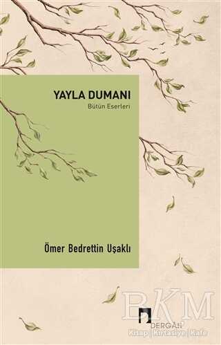 Yayla Dumanı - Bütün Eserleri - Dergah Yayınları