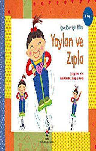 Yaylan ve Zıpla - Çocuklar İçin Bilim - TÜBİTAK Yayınları