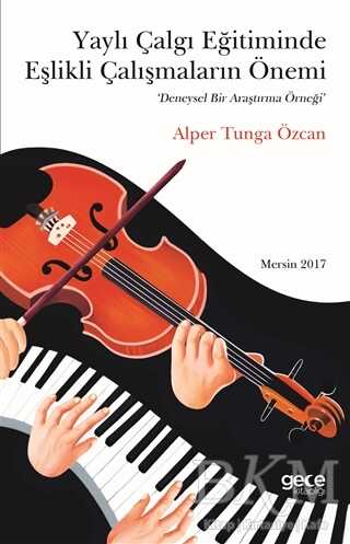 Yaylı Çalgı Eğitiminde Eşlikli Çalışmaların Önemi - 1