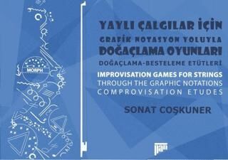 Yaylı Çalgılar İçin Grafik Notasyon Yoluyla Doğaçlama Oyunları - 1