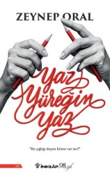 Yaz Yüreğim Yaz - İnkılap Kitabevi