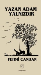 Yazan Adam Yalnızdır - Yazşader Yayıncılık