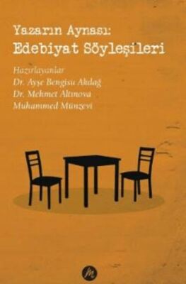 Yazarın Aynası: Edebiyat Söyleşileri - 1