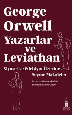Yazarlar ve Leviathan: Siyaset ve Edebiyat Üzerine Seçme Makaleler - 1