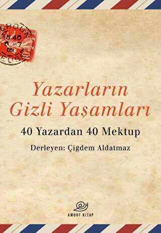 Yazarların Gizli Yaşamları - Amorf Kitap