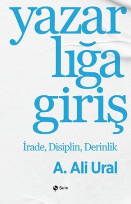 Yazarlığa Giriş - 1