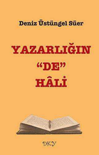 Yazarlığın De Hali - DKY
