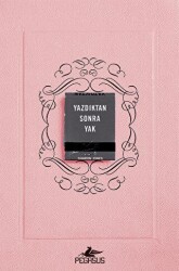 Yazdıktan Sonra Yak - Pegasus Yayınları