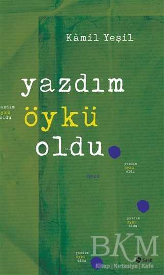 Yazdım Öykü Oldu - Şule Yayınları