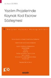 Yazılım Projelerinde Kaynak Kod Escrow Sözleşmesi - Seçkin Yayıncılık
