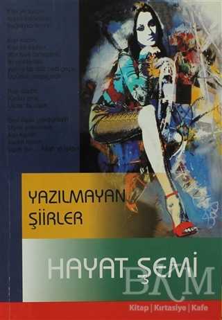 Yazılmayan Şiirler - Hayat Şemi - Özlem Yayınevi