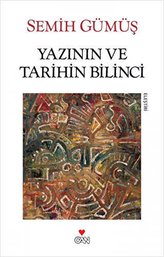 Yazının ve Tarihin Bilinci - Can Yayınları