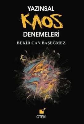 Yazınsal Kaos Denemeleri - 1