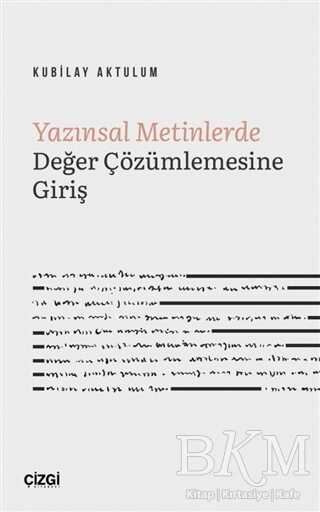 Yazınsal Metinlerde Değer Çözümlemesine Giriş - Çizgi Kitabevi Yayınları