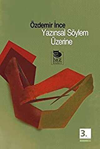 Yazınsal Söylem Üzerine - İmge Kitabevi Yayınları