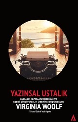 Yazınsal Ustalık - Yazmak, Yazma Özgürlüğü ve Edebi Cinsiyetçilik Üzerine Düşünceler - Kanon Kitap