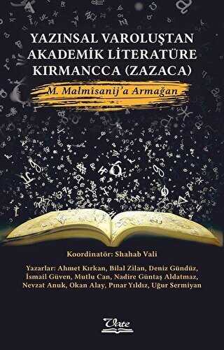 Yazınsal Varoluştan Akademik Literatüre Kırmancca Zazaca - Vate Yayınevi