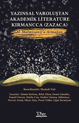 Yazınsal Varoluştan Akademik Literatüre Kırmancca Zazaca
