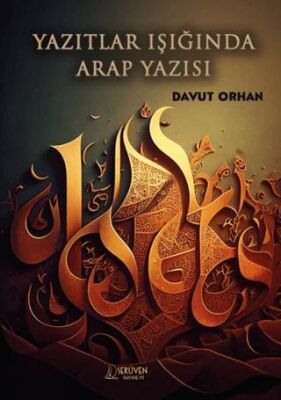 Yazıtlar Işığında Arap Yazısı - 1