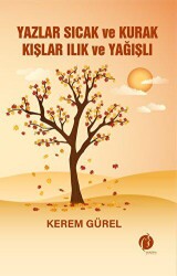 Yazlar Sıcak ve Kurak Kışlar Ilık ve Yağışlı - Herdem Kitap