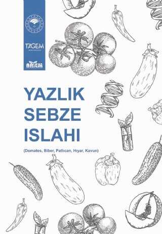 Yazlık Sebze Islahı Domates, Biber, Patlıcan, Hıyar, Kavun - Batem