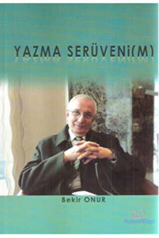 Yazma Serüvenim - Kalemkitap