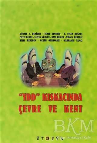 YDD Kıskacında Çevre ve Kent - Ütopya Yayınevi