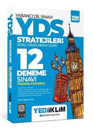 Yediiklim Yayınları YDS - YÖKDİL Stratejileri Soru Gruplarına Göre Tamamı Çözümlü 12 Deneme Sınavı