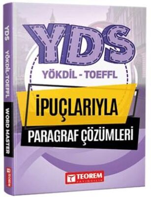 Teorem Yayıncılık YDS YÖKDİL TOEFFL İpuçlarıyla Paragraf Çözümleri - 1