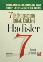 Yedi Hadis İmamının İttifak Ettikleri Hadisler - Karınca & Polen Yayınları