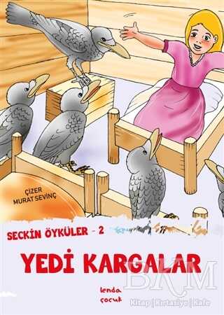 Yedi Kargalar - Seçkin Öyküler 2 - Lenda Çocuk