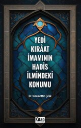 Yedi Kıraat İmamının Hadis İlmindeki Konumu - Kitap Dünyası Yayınları