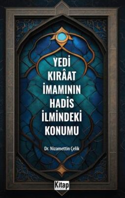 Yedi Kıraat İmamının Hadis İlmindeki Konumu - 1