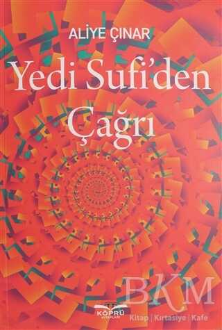 Yedi Sufi`den Çağrı - Köprü Kitapları