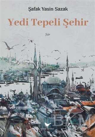 Yedi Tepeli Şehir - Günce Yayınları