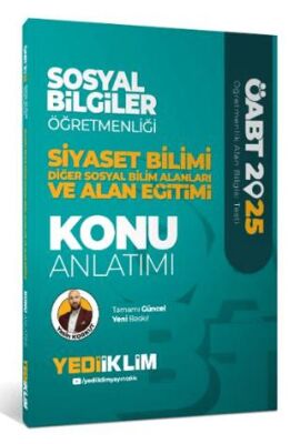 Yediiklim Yayınları 2025 ÖABT Sosyal Bilgiler Öğretmenliği Siyaset Bilimi Diğer Sosyal Bilim Alanları ve Alan Eğitimi Konu Anlatımı - 1