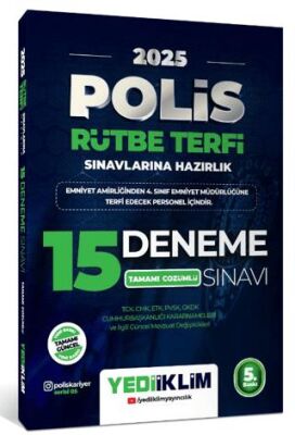 Yediiklim Yayınları 2025 Polis Rütbe Terfi Sınavlarına Hazırlık TCK, CMK, PVSK, GKDK Cumhurbaşkanlığı Kararnameleri ve İlgili Güncel Mevzuat Değişiklikleri Tamamı Çözümlü 15 Deneme Sınavı - 1