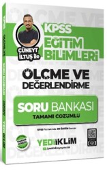 Yediiklim Yayınları KPSS Eğitim Bilimleri Ölçme ve Değerlendirme Cüneyt İltuş İle Tamamı Çözümlü Soru Bankası - Yediiklim Yayınları