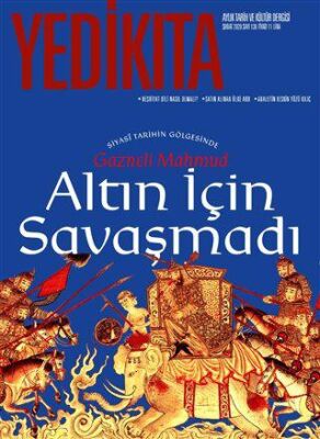 Yedikıta Aylık Tarih ve Kültür Dergisi Sayı: 138 Şubat 2020 - 1